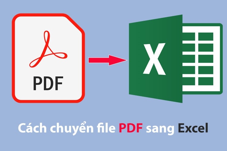 Các cách chuyển file PDF sang Excel trên máy tính
